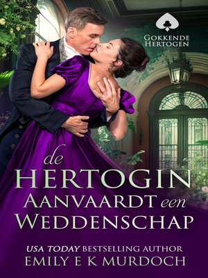 cover image of De hertogin Aanvaardt een Weddenschap